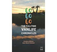 Go, Go, Go. Fulltime Vanlife Chronicles