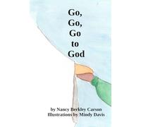 Go, Go, Go to God