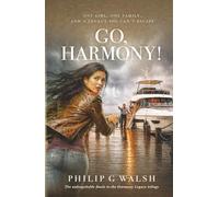Go, Harmony!: Her father's murder leaves Harmony heir to an empire that is glamorous, thrilling - and deadly.