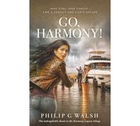Go, Harmony!: Her father's murder leaves Harmony heir to an empire that is glamorous, thrilling - and deadly.