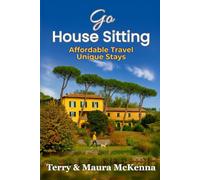 Go House Sitting: Affordable Travel, Unique Stays