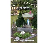 Go in Peace: May Our Lives Always Give Glory to God