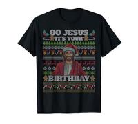 Go Jesus It's Your Birthday Funny Christian Brutto Natale Maglietta