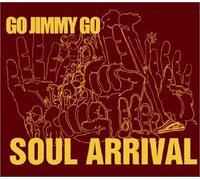 Go Jimmy Go - Soul Arrival