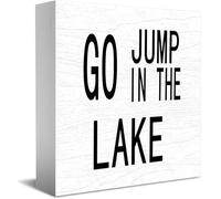 Go Jump In The Lake New Home Decor Rustico Idee Regalo Cartello in Legno Scrivania Mensola Agriturismo Decorazioni per la Camera 12,7 × 12,7