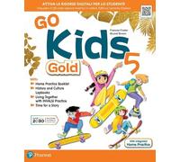 Go kids gold. With Living Together, Lapbook. Per la Scuola elementare. Con e-book. Con espansione online (Vol. 5)