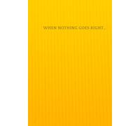 Go Left: When nothing goes right, go left