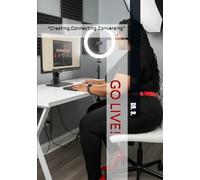 GO LIVE!: “Creating.Connecting.Conversing”