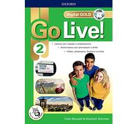 Go live! Digital gold – Per la scuola media – Con e-book e espansione online – Vol. 2