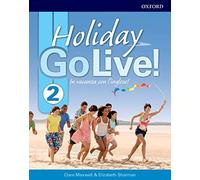 Go live holiday. Student book. Per la Scuola media. Con espansione online. : Go live holiday. Student book. Per la Scuola media. Con ... Student's Book .Volume 2 [Lingua inglese]: Vol. 2