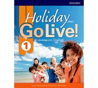 Go live holiday. Student's book. Per la Scuola media. Con espansione online. : Go live holiday. Student's book. Per la Scuola media. Con ... Book .Volume 1 [Lingua inglese]: Vol. 1