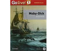 Go Live! Reader 1. Moby Dick - Book. [Lingua inglese]
