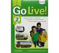 Go live. Student's book-Workbook-Extra. Per la Scuola media. Con espansione online: Go live. Student's book-Workbook-Extra. Per la ... Student's Book, Workbook e [Lingua inglese]: Vol. 2