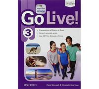 Go live. Student's book-Workbook-Trainer. Per la Scuola media. Con e-book. Con espansione online: Go live. Student's ... Con ... Book, e Online Ket [Lingua inglese]: Vol. 3