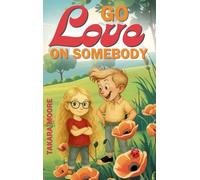Go Love on Somebody