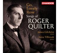 Roger Quilter Go, Lovely Rose: Songs of Roger Quilter (CD) Album