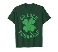 Go Luck Yourself Funny Sarcastic 4 Leaf Clover St Patrick's Maglietta