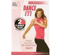Go Mom Fitness: Dance It!