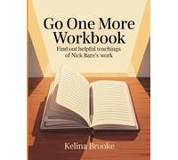 Go One More Workbook: Find out helpful teachings of Nick Bare's work