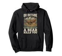 Go Outside Worst Case Scenario A Bear Kills You Felpa con Cappuccio
