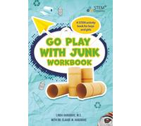 Go Play With Junk Workbook: A STEM Activity Book for Boys and Girls