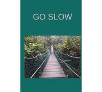 GO SLOW: Travel Journal with Prompts. Helps You Slow Down and Makes Your Trips More Meaningful.