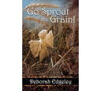 Go Sprout the Grain!