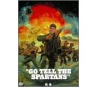 Go Tell the Spartans [77/Vista