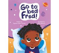 Go To Bed Fred!