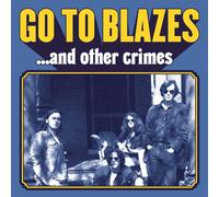 Go to Blazes & Other Crimes (Vinyl LP)