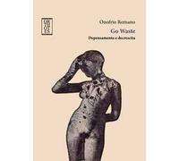 Go waste. Depensamento e decrescita