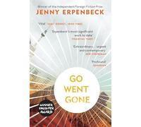 Go, Went, Gone: Jenny Erpenbeck
