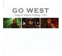 Go West - Kings Of Wishful Thinkin-Live