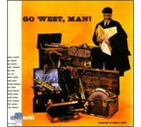 go west man