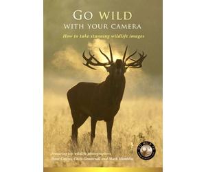 Go Wild with your Camera - a comprehensive guide to wildlife photography