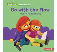 Go With the Flow: All About Flexible Thinking