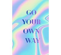 Go your own way