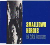 Go Your Own Way - Smalltown Heroes (Audio CD)