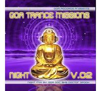 GOA Trance Missions DJ Mix Volume 2 Night