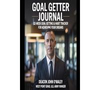 Goal Getter Journal: 52-Week Goal-Setting & Habit Tracker for Achieving Your Dreams