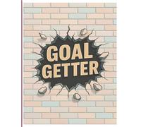 Goal Getter: Your Ultimate Vision Board & Goal Planning Journal to Manifest Dreams, Boost Focus, and Achieve Success