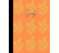 Goal & Habit Tracker Journal: A Daily Planner for Goal Setting, Habit Tracking, Productivity, Time Management, and Personal Growth