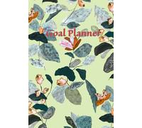 Goal Planner: Set Intentions, Track Progress & Achieve Your Dreams: Your Supportive Space for Clarity, Motivation, and Achievement