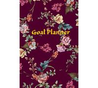 Goal Planner: Set Intentions, Track Progress & Achieve Your Dreams: Your Supportive Space for Clarity, Motivation, and Achievement