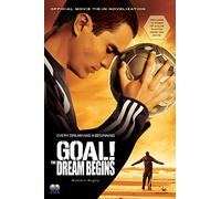 GOAL!: The Dream Begins