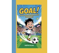 GOAL!: The Son Heung-min Story for Kids (A Biography)