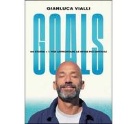 Goals. 98 storie + 1 per affrontare le sfide più difficili