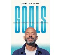 Goals. 98 storie + 1 per affrontare le sfide più difficili