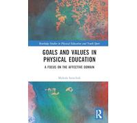 Goals and Values in Physical Education: A Focus on the Affective Domain