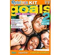 GOALS - GET INVOLVED! 2 + VOCABULARY GOALS 2 + INVALSI GOALS B1 (9788853021007) - Libro Scolastico + Kit Scuola con Copertine Rebillo